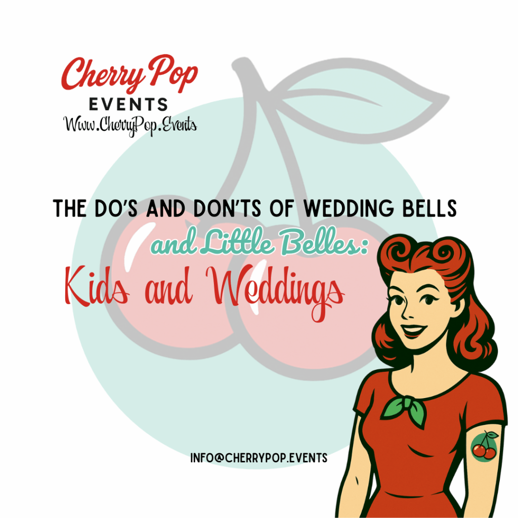 🍒 Kiddo Etiquette with a 1950s Twist: The Do’s and Don’ts of Wedding Bells and Little Belles&nbsp;🍒