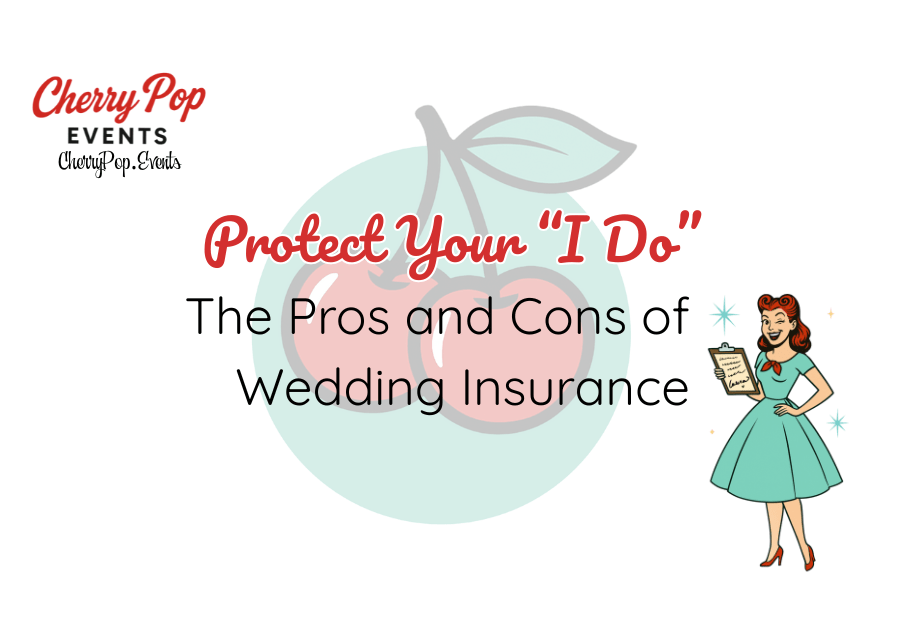 💍 Protect Your “I Do”: The Pros and Cons of Wedding&nbsp;Insurance