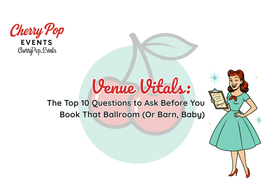 🎀 Venue Vitals: The Top 10 Questions to Ask Before You Book That Ballroom (Or Barn,&nbsp;Baby)