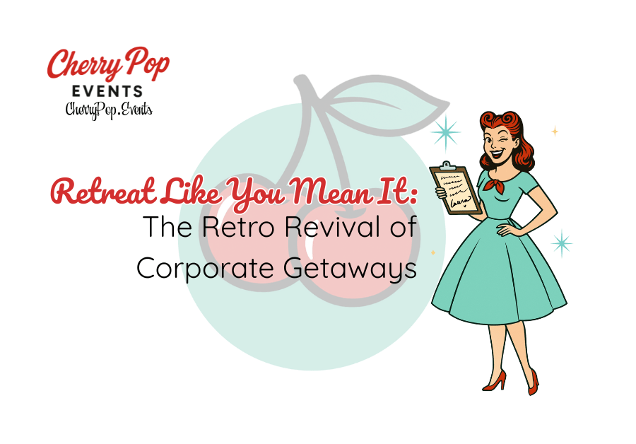 🧳 Retreat Like You Mean It: The Retro Revival of Corporate&nbsp;Getaways