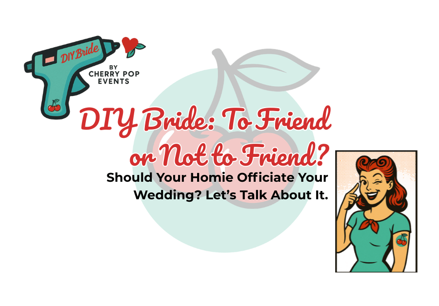 💋 DIY Bride: To Friend or Not to&nbsp;Friend?