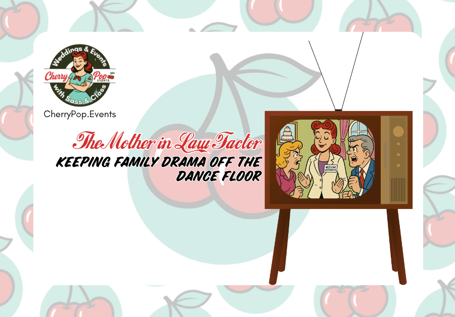 💃 The Mother-in-Law Factor: Keeping Family Drama Off the Dance&nbsp;Floor