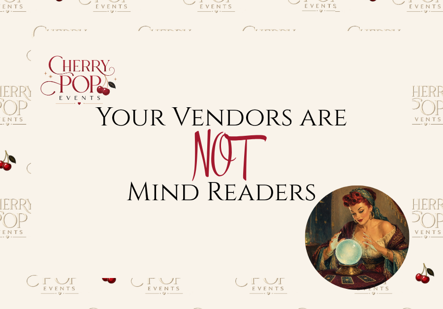 Your Vendors aren’t Mind Readers